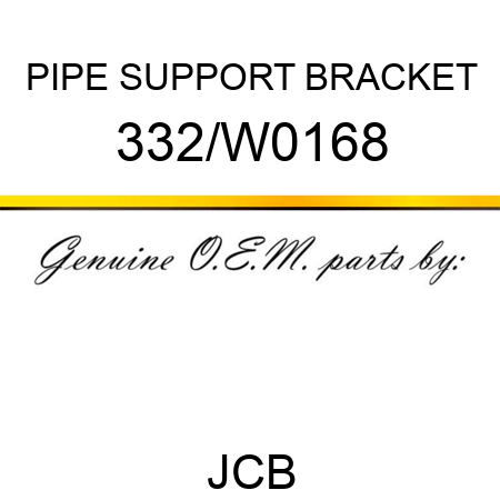 PIPE SUPPORT BRACKET 332/W0168