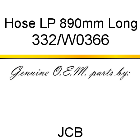 Hose, LP 890mm Long 332/W0366