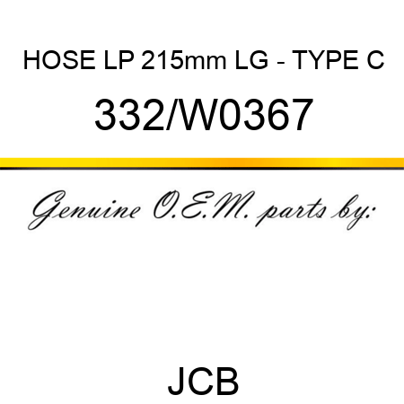 HOSE LP 215mm LG - TYPE C 332/W0367