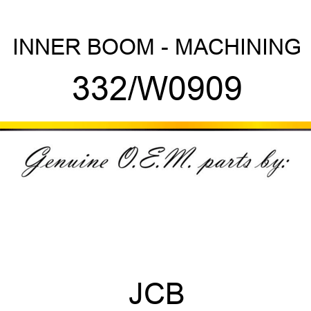 INNER BOOM - MACHINING 332/W0909