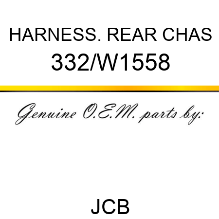 HARNESS. REAR CHAS 332/W1558