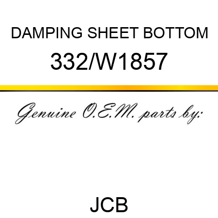 DAMPING SHEET BOTTOM 332/W1857