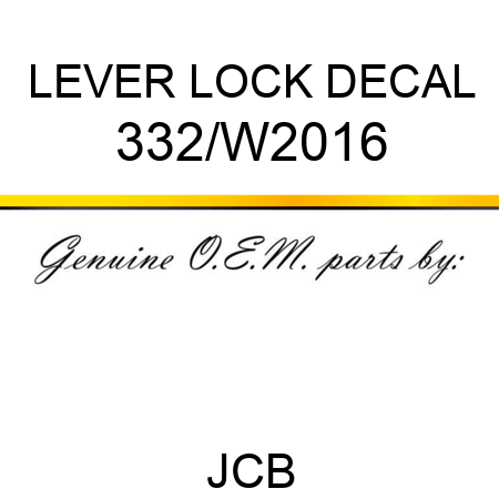 LEVER LOCK DECAL 332/W2016