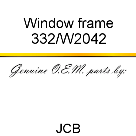 Window, frame 332/W2042