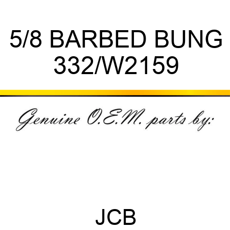 5/8 BARBED BUNG 332/W2159