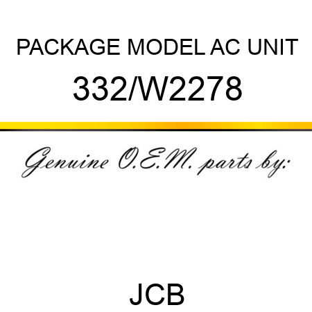 PACKAGE MODEL AC UNIT 332/W2278