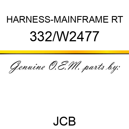 HARNESS-MAINFRAME RT 332/W2477