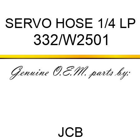 SERVO HOSE 1/4 LP 332/W2501