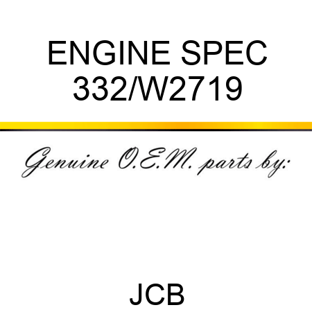 ENGINE SPEC 332/W2719