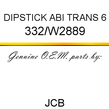 DIPSTICK ABI TRANS 6 332/W2889