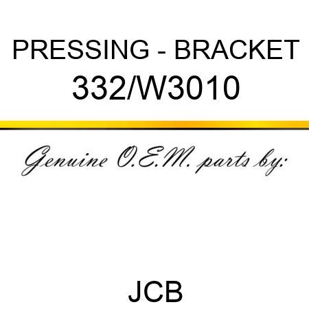 PRESSING - BRACKET 332/W3010