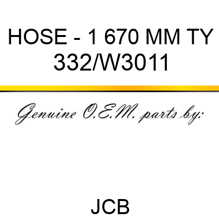 HOSE - 1 670 MM TY 332/W3011