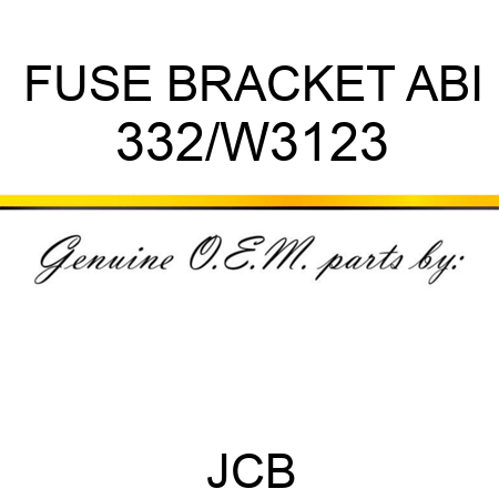 FUSE BRACKET ABI 332/W3123