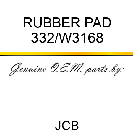 RUBBER PAD 332/W3168