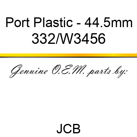 Port, Plastic - 44.5mm 332/W3456
