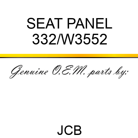 SEAT PANEL 332/W3552