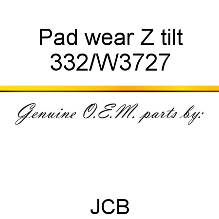 Pad, wear, Z tilt 332/W3727