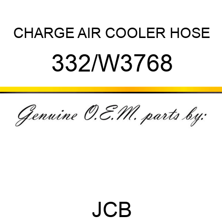 CHARGE AIR COOLER HOSE 332/W3768