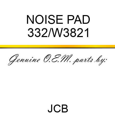 NOISE PAD 332/W3821