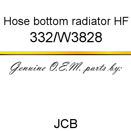 Hose, bottom, radiator, HF 332/W3828