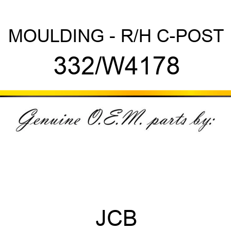 MOULDING - R/H C-POST 332/W4178