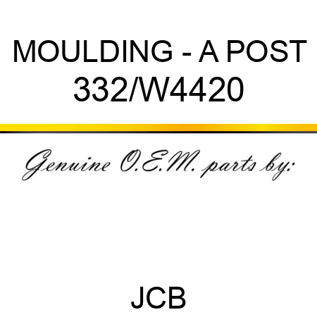 MOULDING - A POST 332/W4420