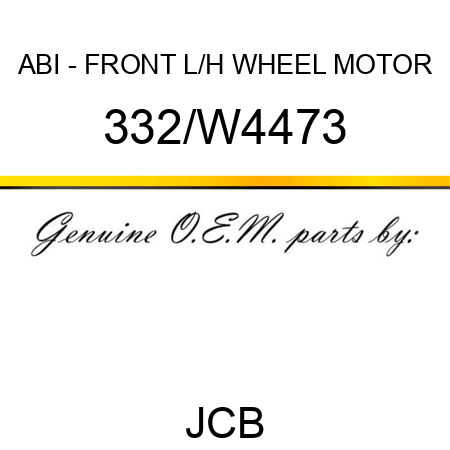 ABI - FRONT L/H WHEEL MOTOR 332/W4473