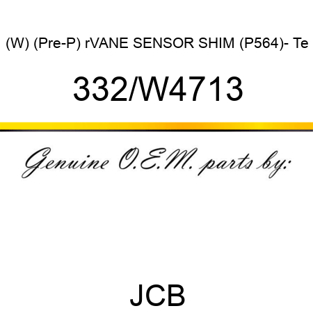 (W) (Pre-P) rVANE SENSOR SHIM (P564)- Te 332/W4713