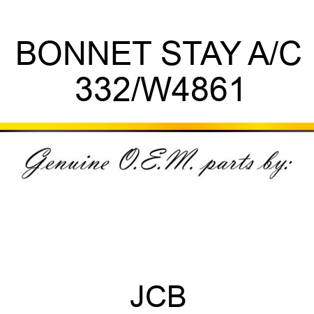 BONNET STAY A/C 332/W4861