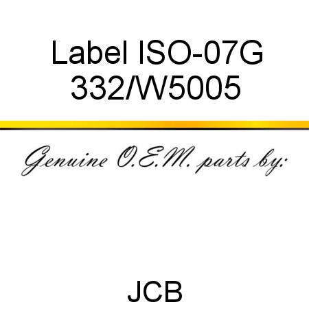 Label, ISO-07G 332/W5005