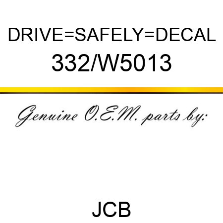 DRIVE_SAFELY_DECAL 332/W5013