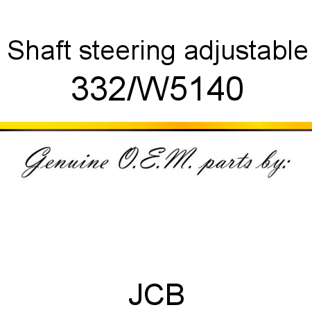 Shaft, steering adjustable 332/W5140