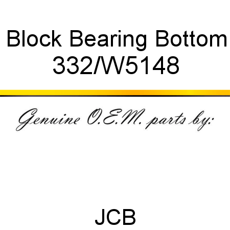 Block, Bearing, Bottom 332/W5148
