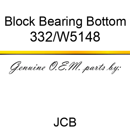 Block, Bearing, Bottom 332/W5148