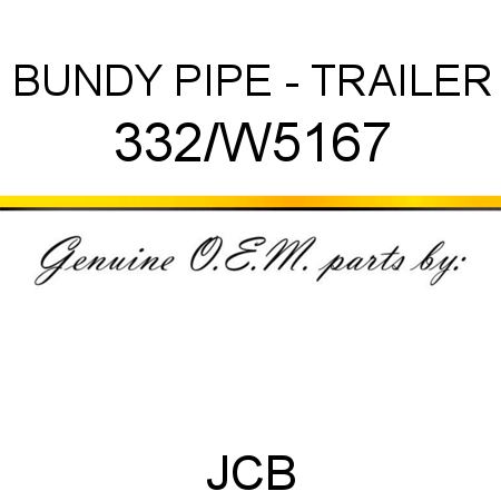 BUNDY PIPE - TRAILER 332/W5167