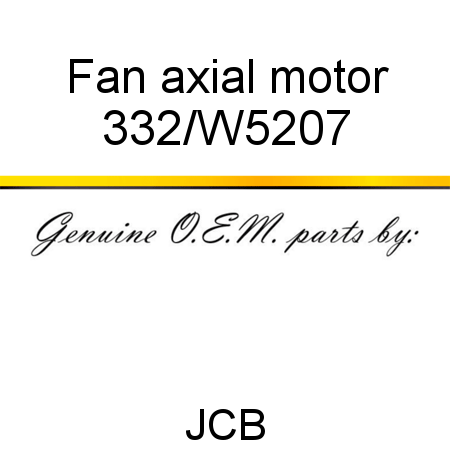 Fan, axial motor 332/W5207