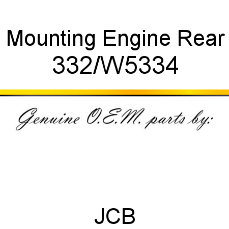 Mounting, Engine, Rear 332/W5334