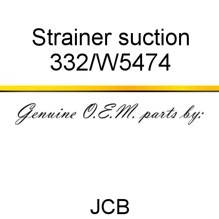 Strainer, suction 332/W5474
