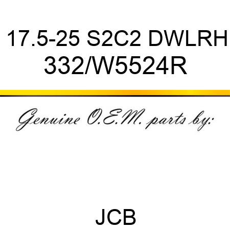 17.5-25 S2C2 DWLRH 332/W5524R