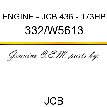 ENGINE - JCB 436 - 173HP 332/W5613