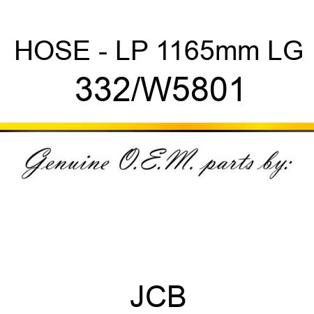 HOSE - LP 1165mm LG 332/W5801