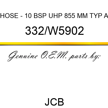 HOSE - 10 BSP UHP 855 MM TYP A 332/W5902