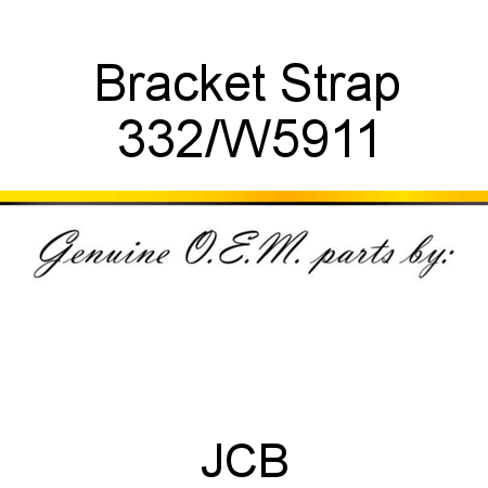 Bracket, Strap 332/W5911