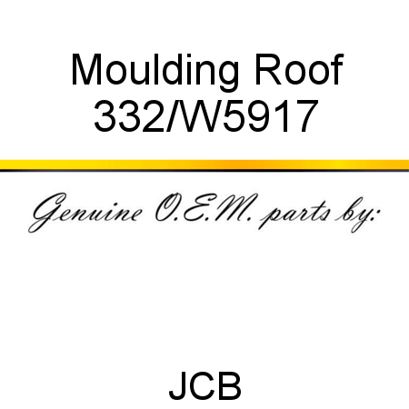 Moulding, Roof 332/W5917