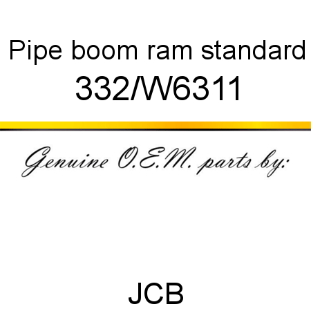 Pipe, boom ram, standard 332/W6311