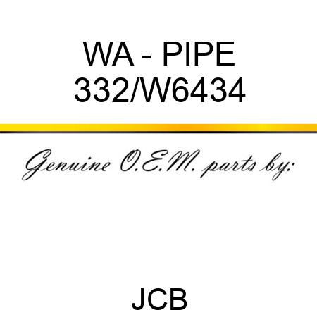 WA - PIPE 332/W6434