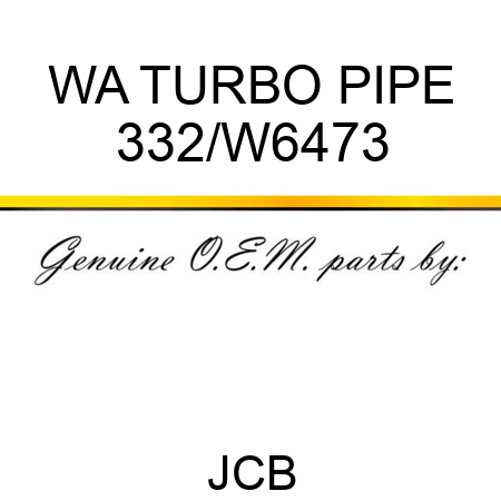 WA TURBO PIPE 332/W6473