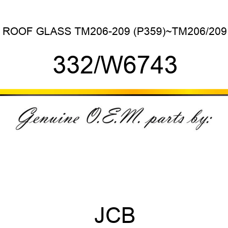 ROOF GLASS TM206-209 (P359)~TM206/209 332/W6743