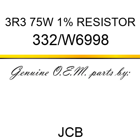 3R3 75W 1% RESISTOR 332/W6998