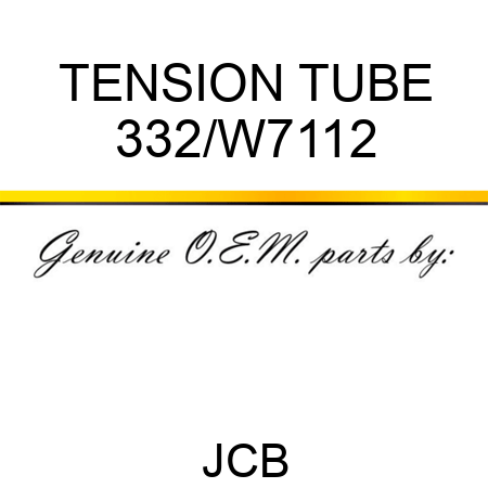 TENSION TUBE 332/W7112